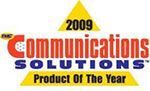 Communications Solutions 2009 Product of the Year Award