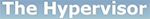 The hypervisor