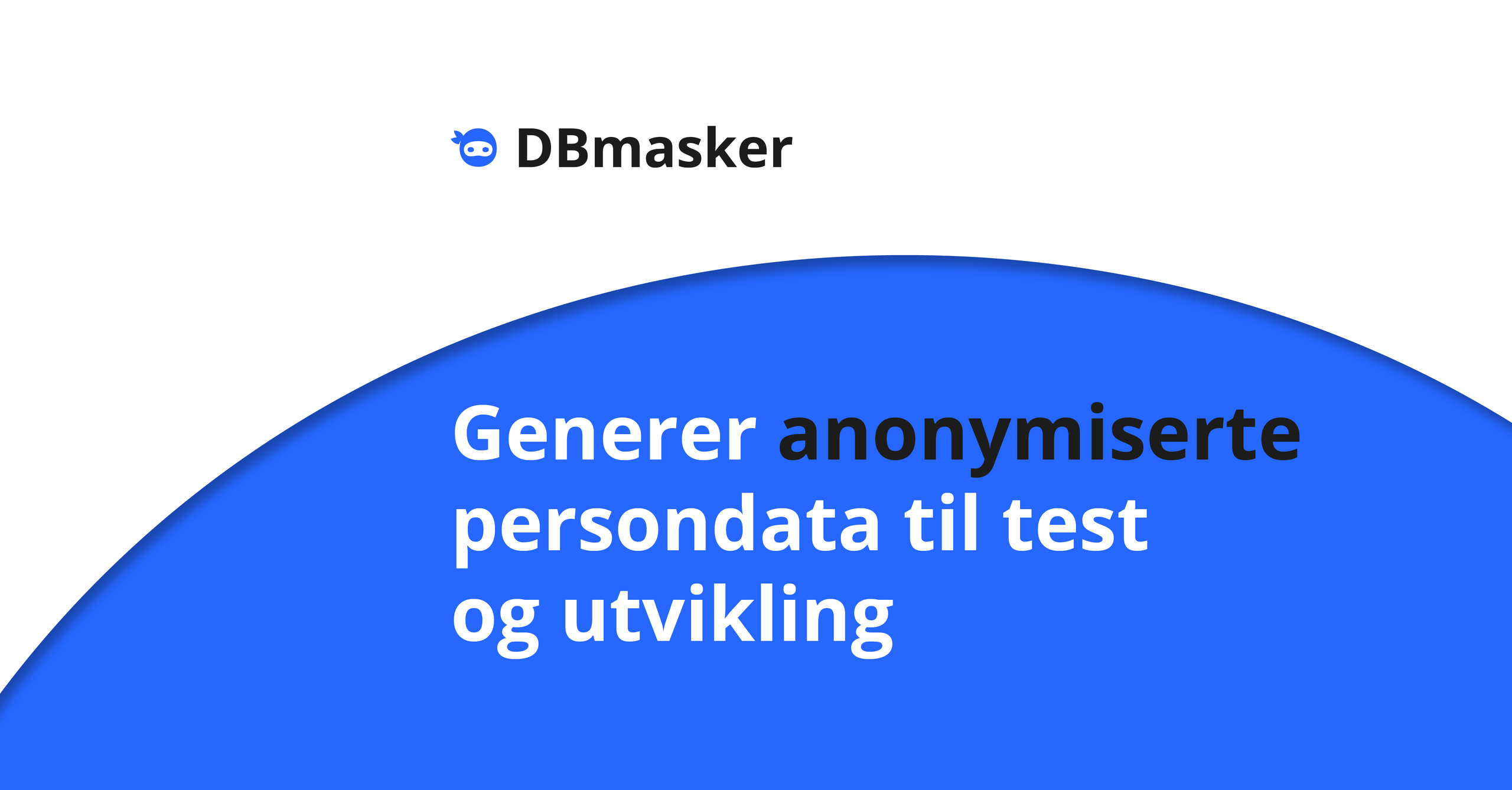 DB masker: Generer anonymiserte persondata til test og utvikling