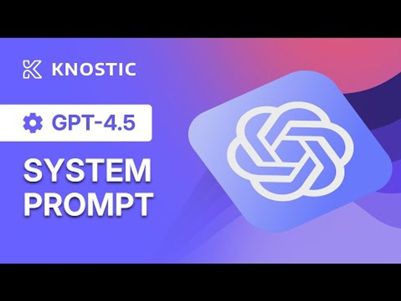 GPT 4.5  System Prompt