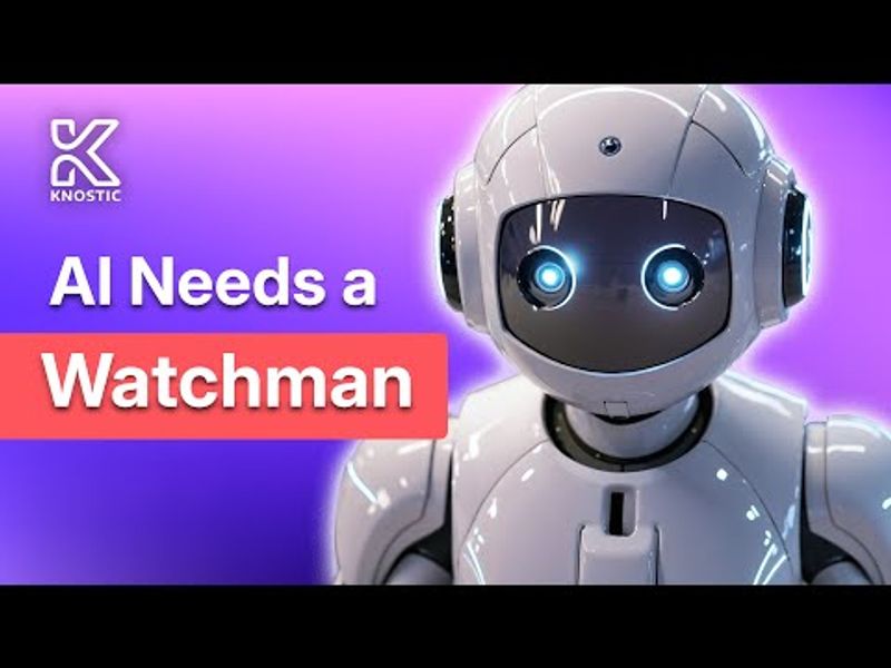 AI Needs a Watchman