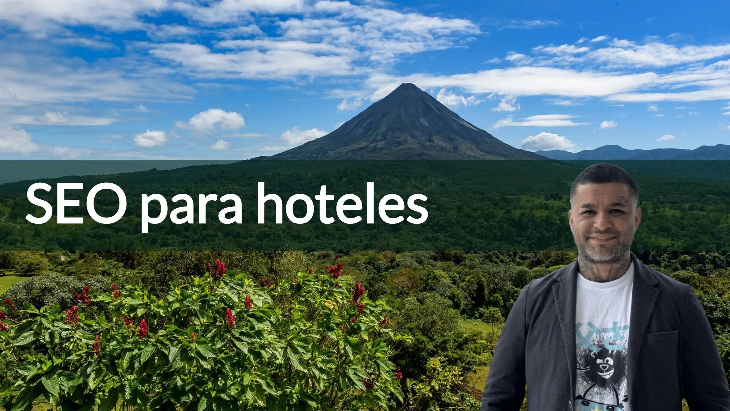 SEO para hoteles en Costa Rica con enfoque en visibilidad y crecimiento de negocio
