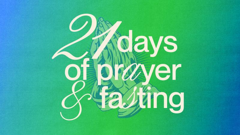 21 Days of Prayer and Fasting title slide: white script and serif lettering over praying hands on a green-to-blue gradient