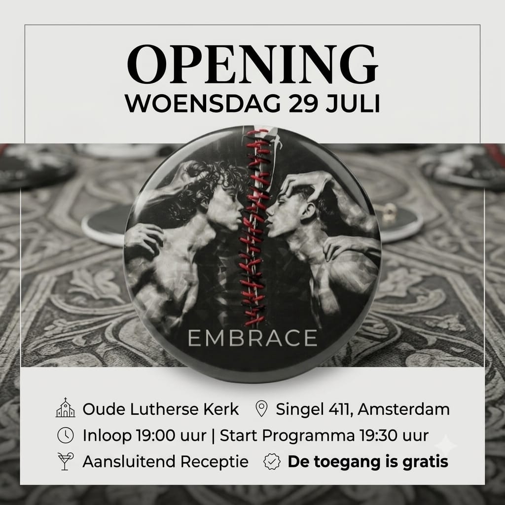 A square exhibition opening poster. The top section features text in Dutch, stating 'OPENING' and 'WOENSDAG 29 JULI'. At the center, a large round glossy badge displays a monochrome illustration of two classical male figures embracing and kissing. This illustration is vertically bisected by a prominent red stitched seam. The text 'EMBRACE' is written below the figures on the badge. The badge rests on a patterned tile surface. The bottom section lists event details in Dutch with icons: a church icon for 'Oude Lutherse Kerk', a map pin icon for 'Singel 411, Amsterdam', a clock icon for 'Inloop 19:00 uur | Start Programma 19:30 uur', a cocktail glass icon for 'Aansluitend Receptie', and a star checkmark icon for 'De toegang is gratis'.
