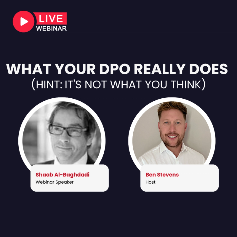 WEBINAR: WHAT YOUR DPO REALLY DOES (HINT: IT’S NOT WHAT YOU THINK)
