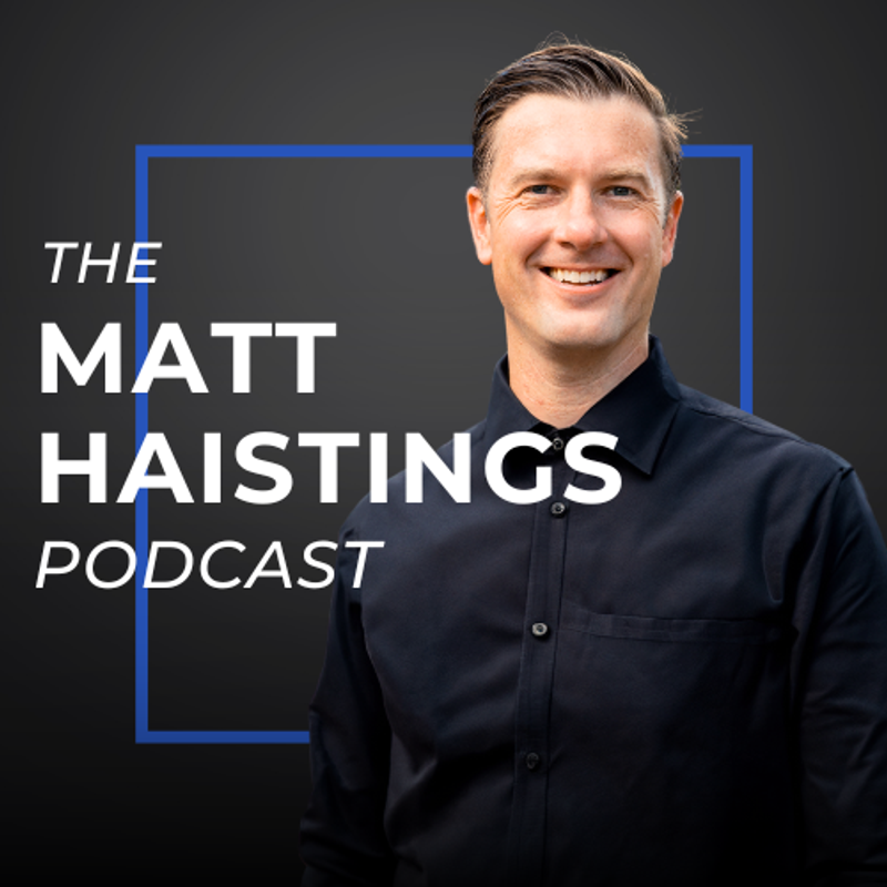 The Matt Haistings Podcast Cover