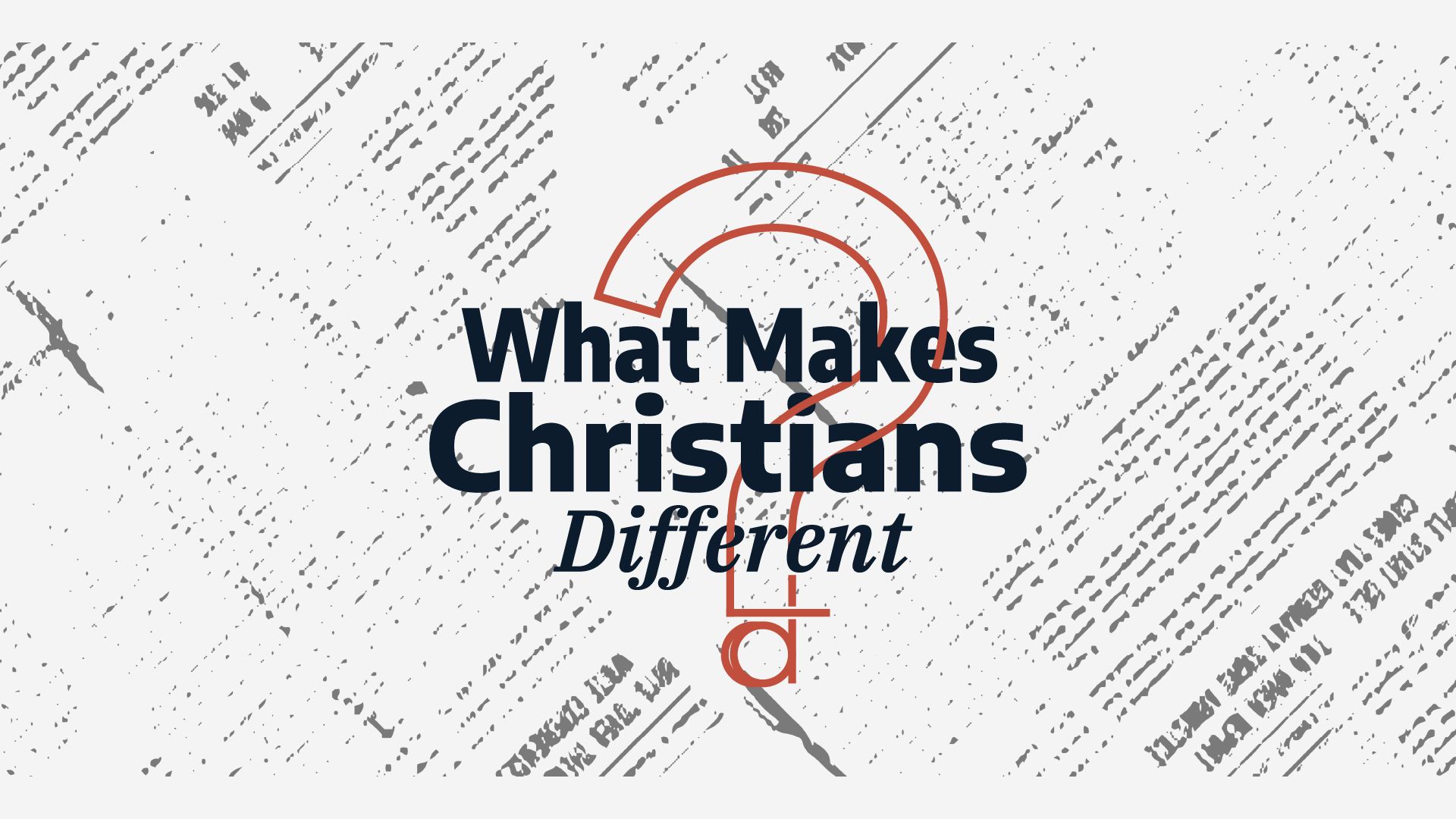Cover art for the "What Makes Christians Different" series