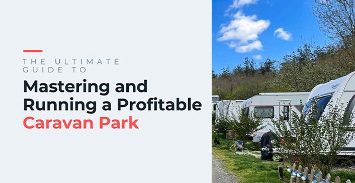 The Ultimate Guide to Running a Caravan Park
