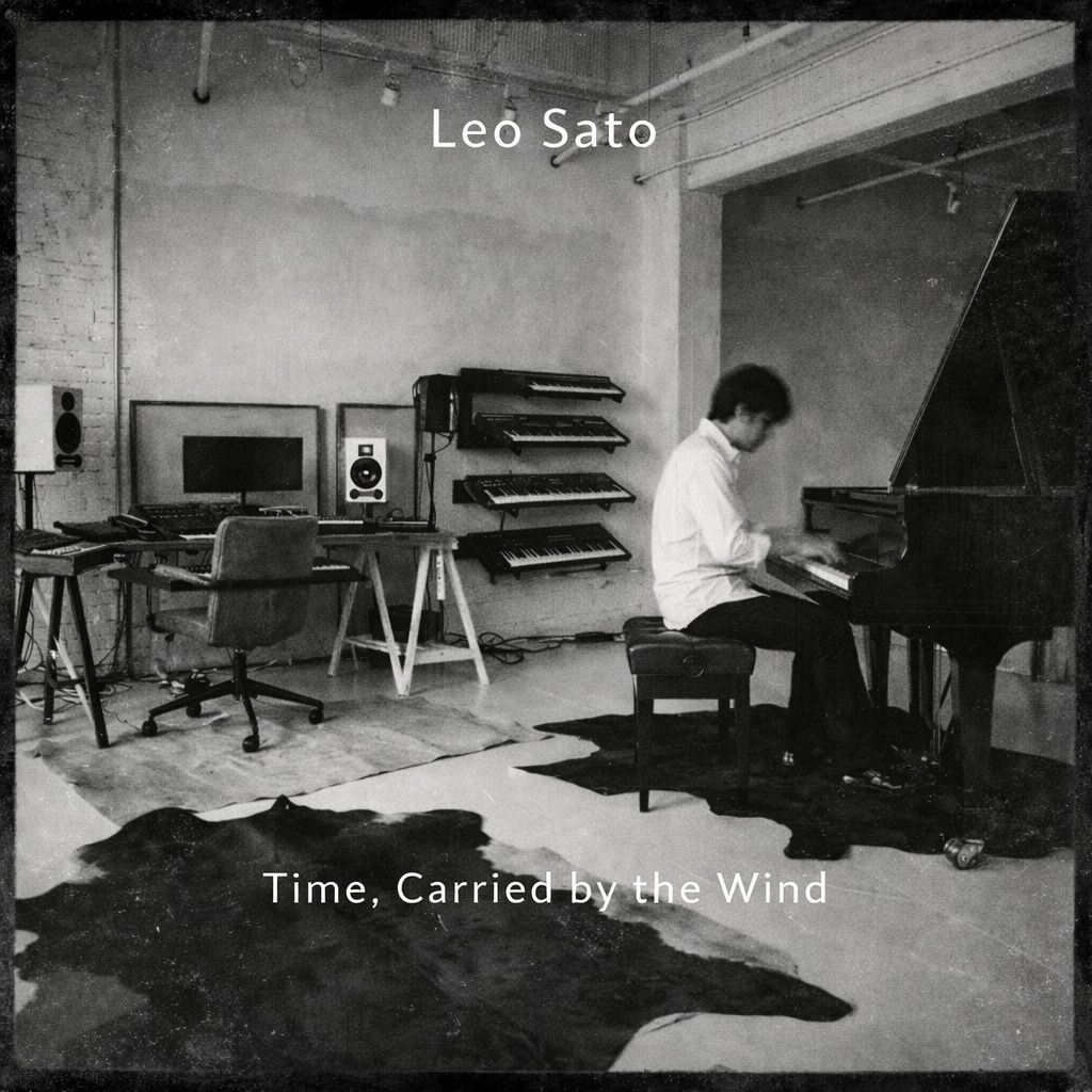 Leo Sato – Time, Carried by the Wind
