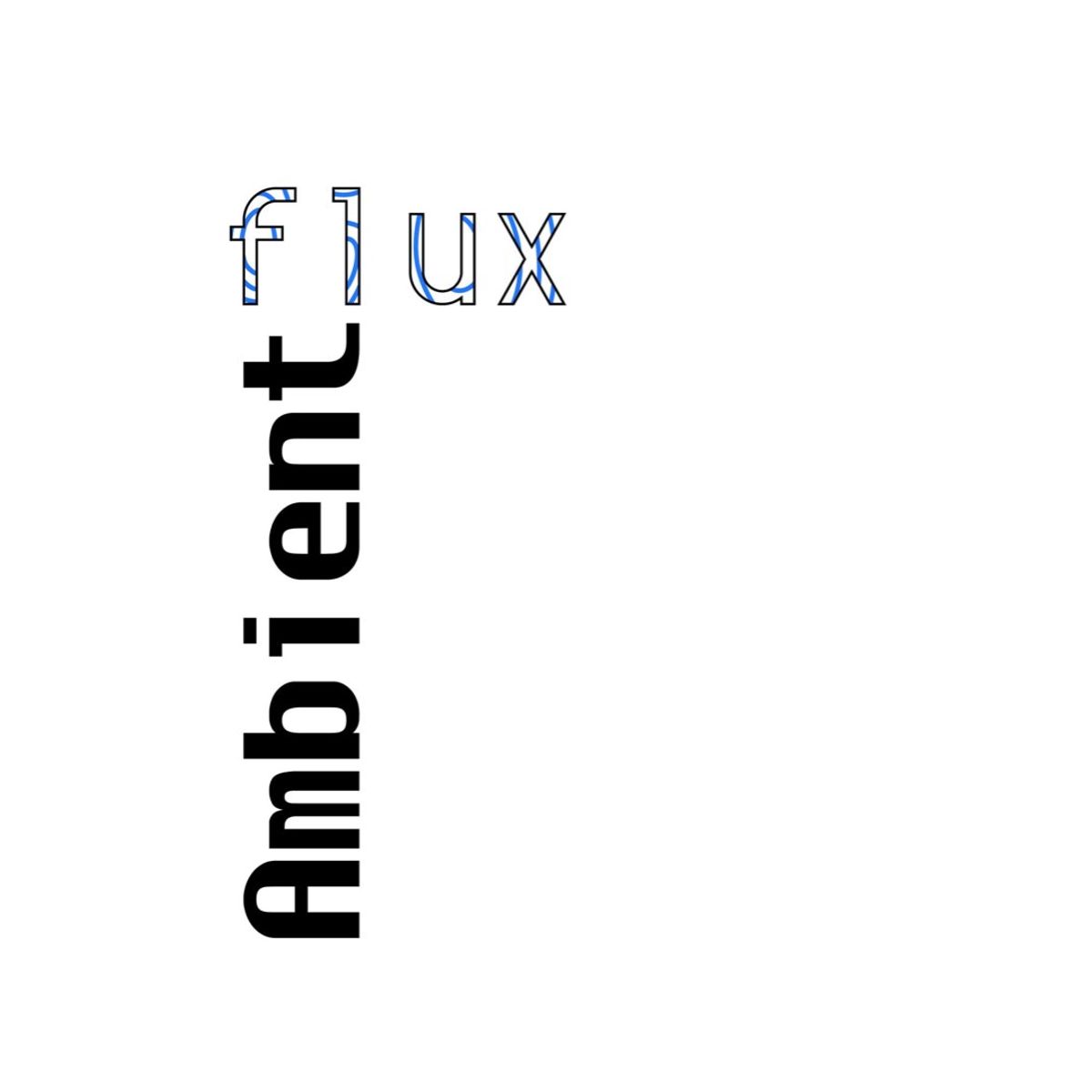 Ambient Flux Presents In Flux w/ Maŕa