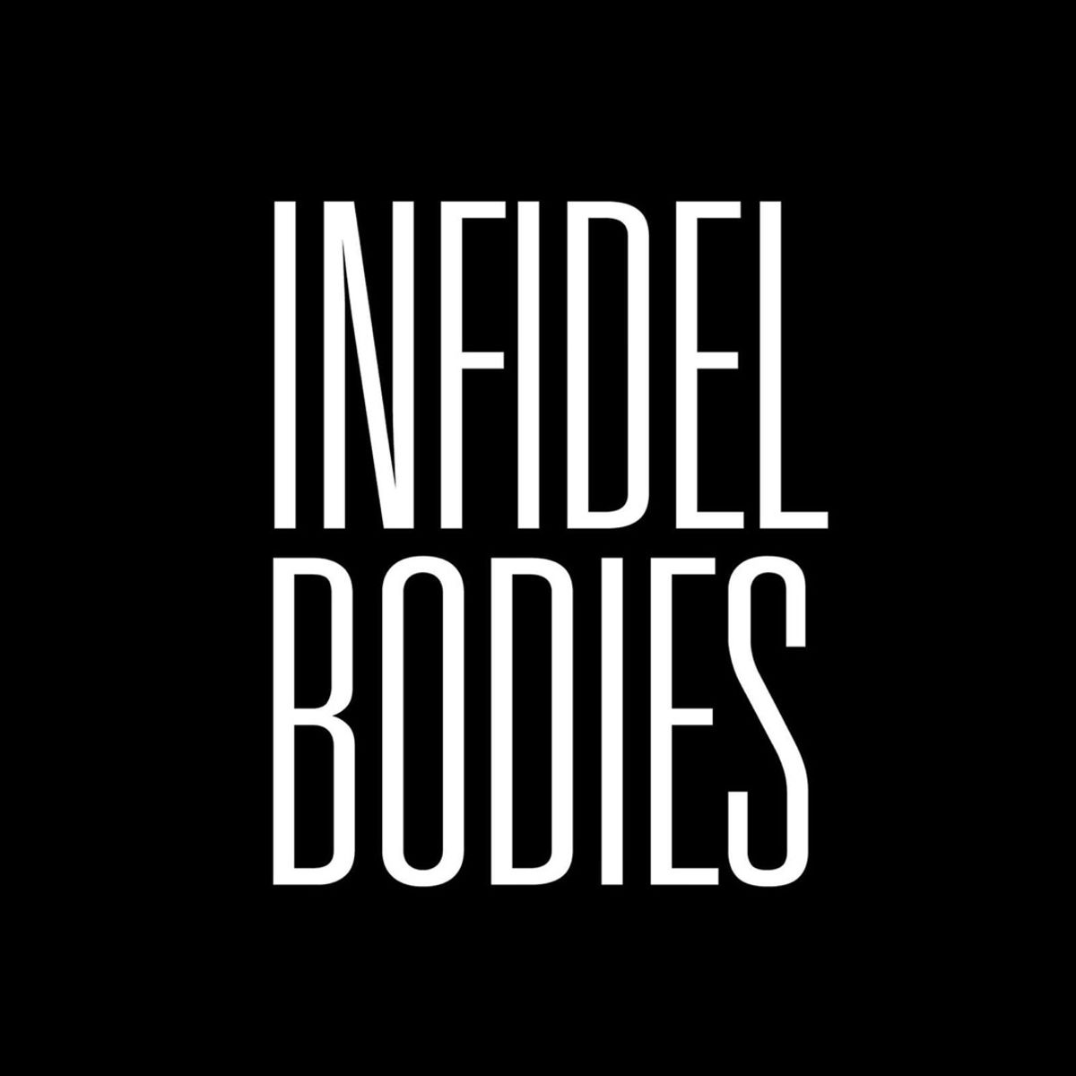Infidel Bodies w/ SR60