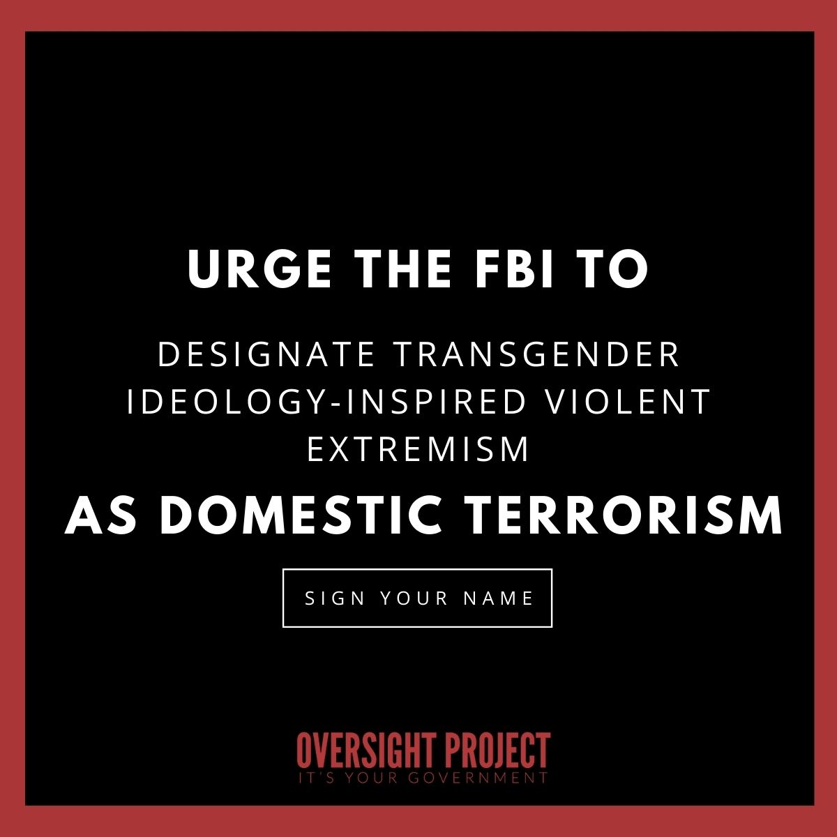Urge the FBI To Designate TIVE as domestic terrorism