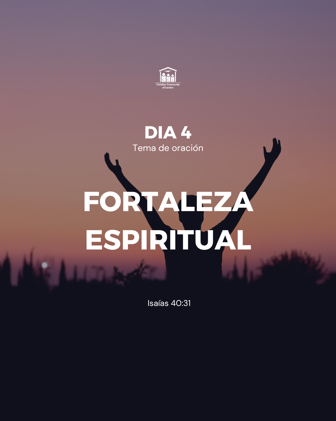 Día 4: Fortaleza Espiritual