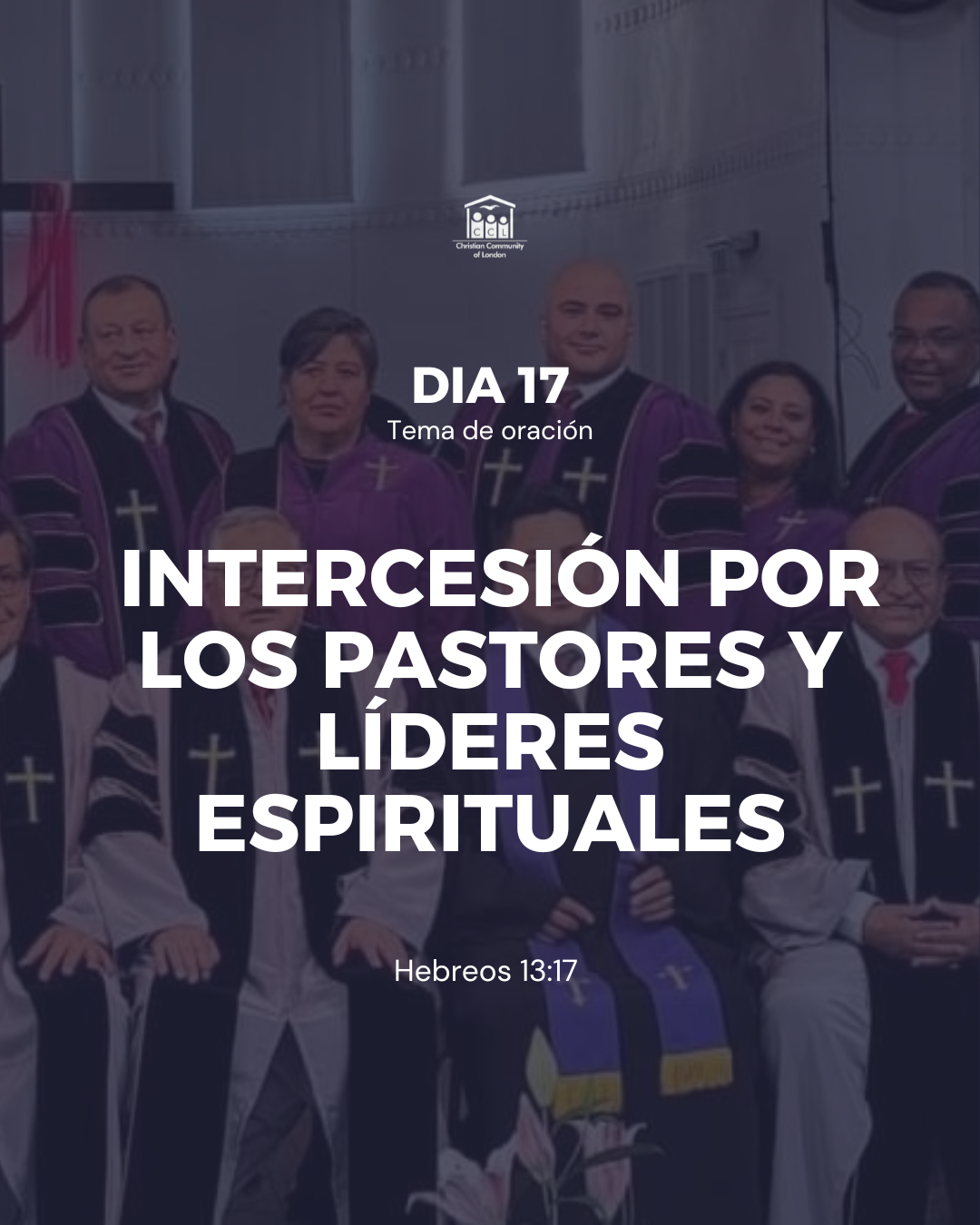 Día 17: Intercesión por Pastores y Líderes
