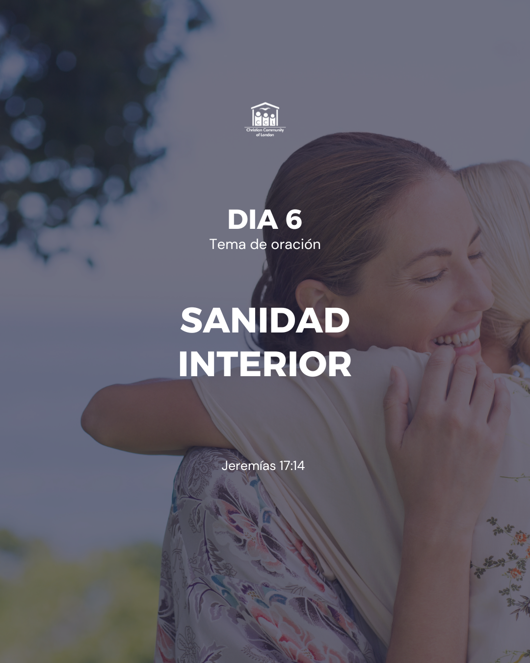 Día 6: Sanidad Interior