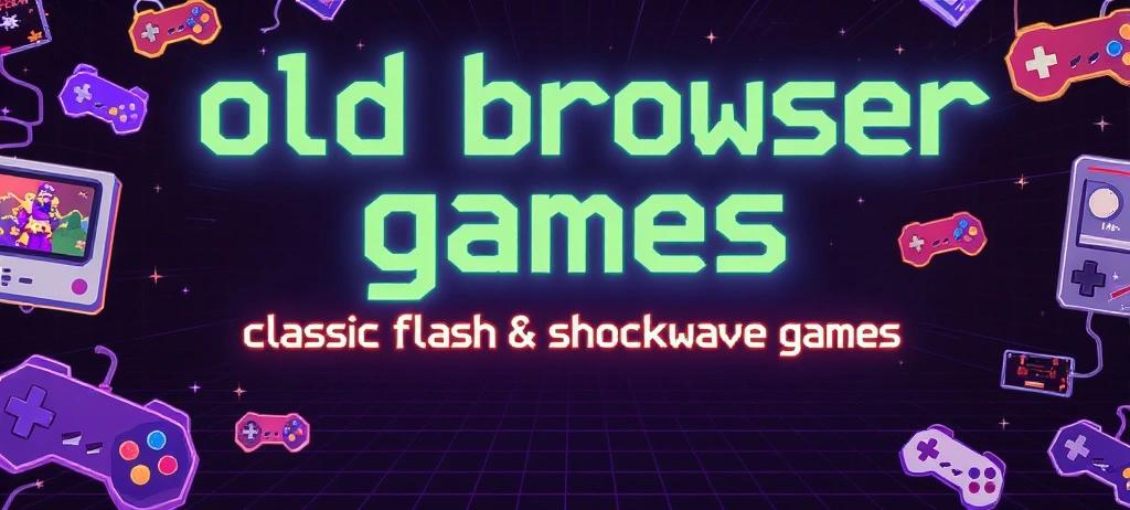 Nostalgic Old Browser Games for Casual Fun
