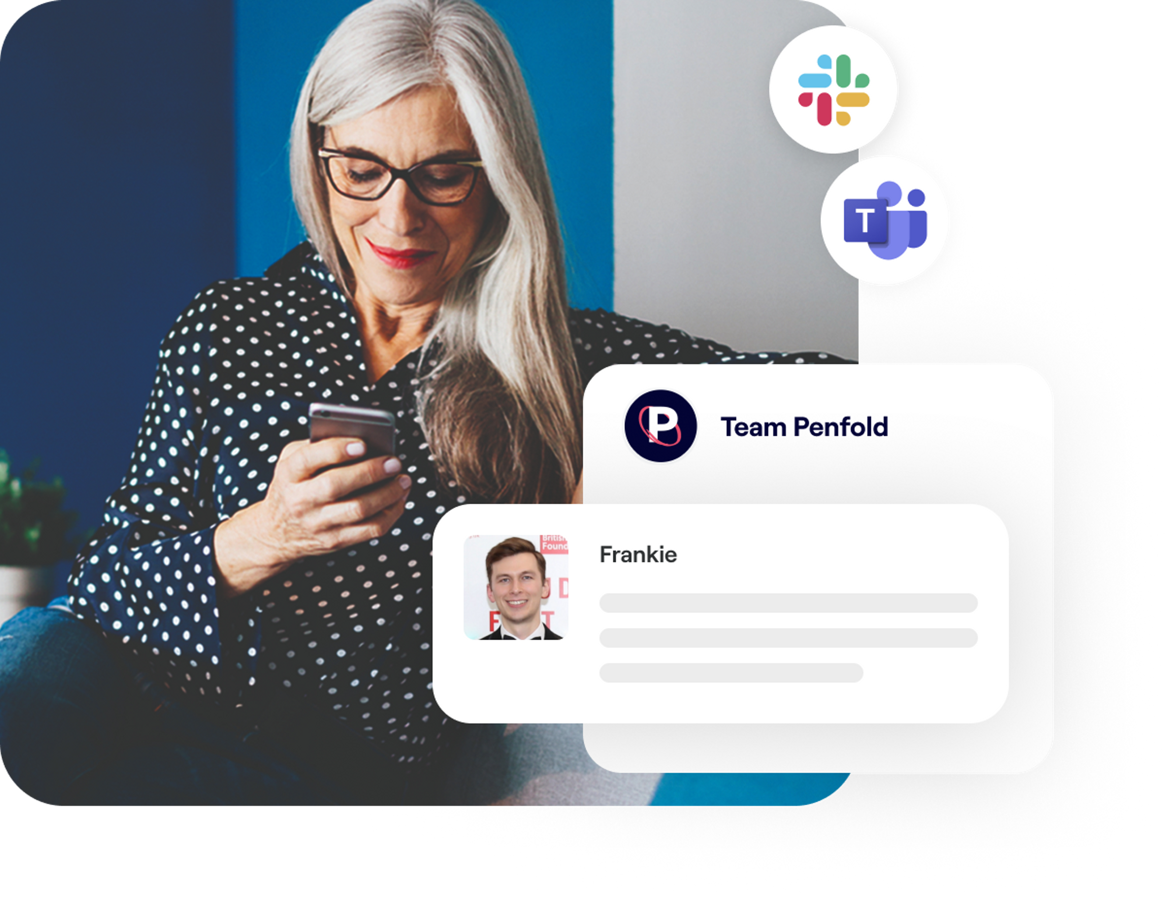 A photo of a woman smiling looking at a phone and excerpts of Penfold's integration with work chat platforms