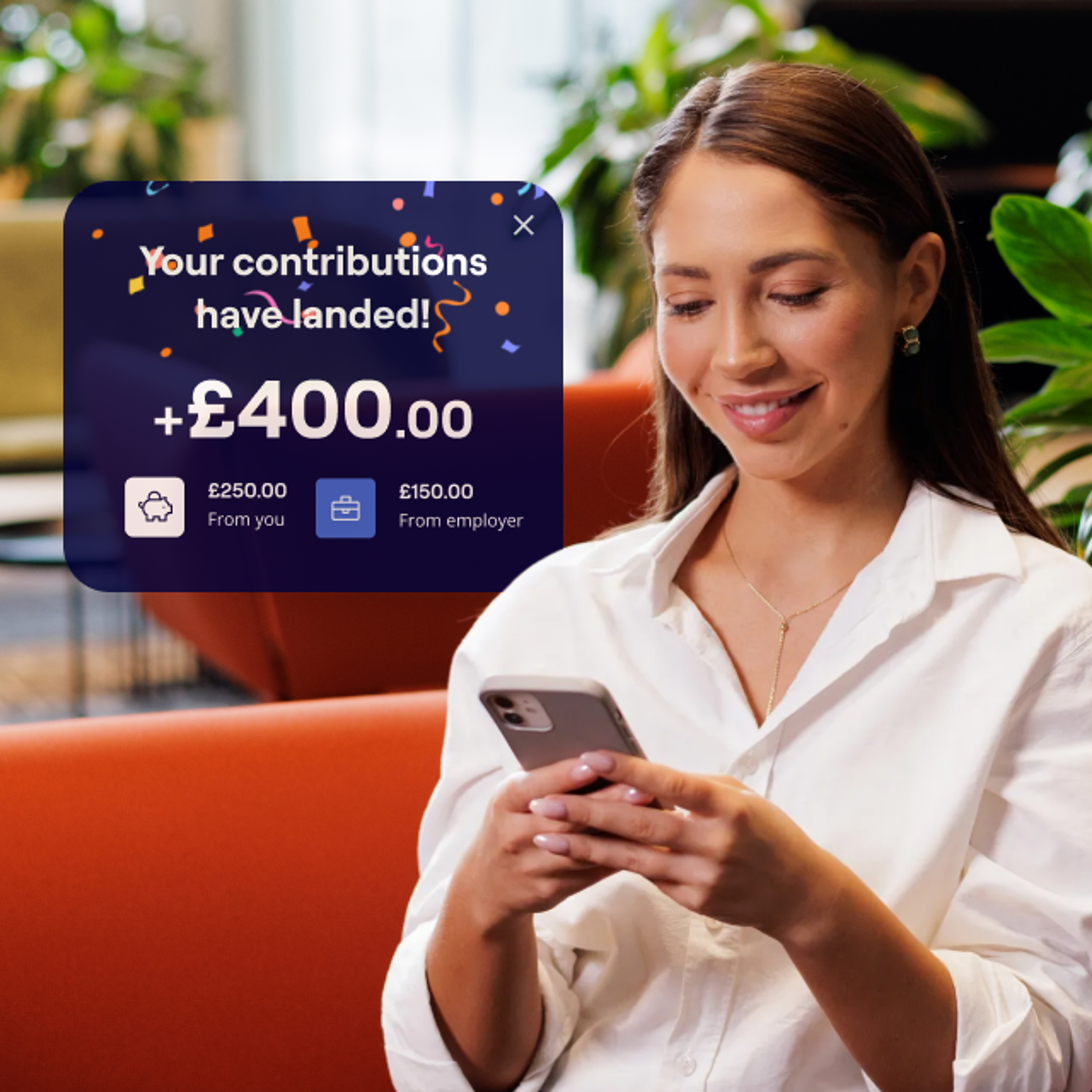 A woman in a white blouse smiles while checking her phone, with an on-screen overlay showing a contribution alert of £400 including £250 from her and £150 from her employer.