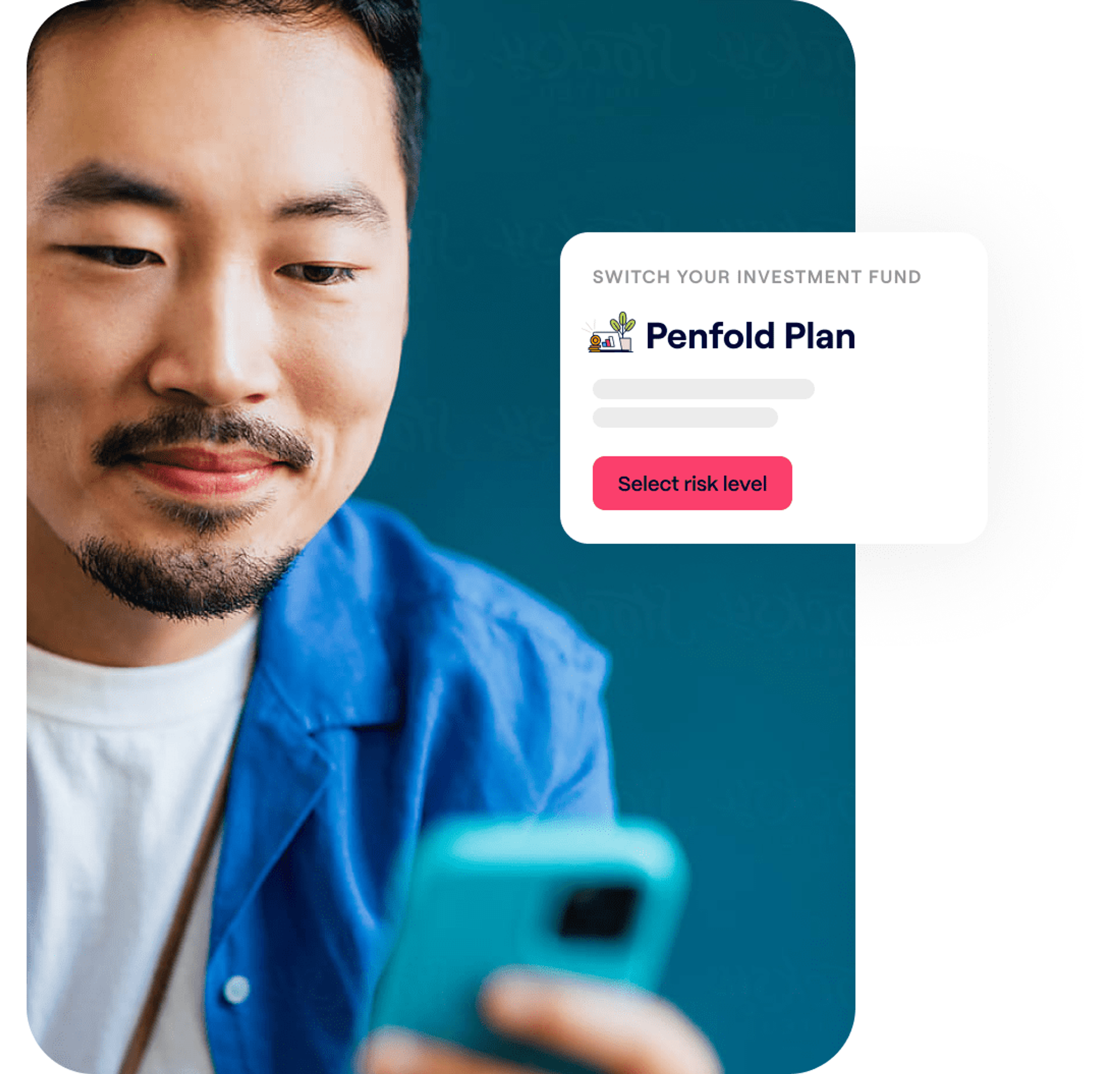 A photo of a man smiling while looking at a phone and an excerpt of the Penfold pension app showing the Penfold investment fund screen