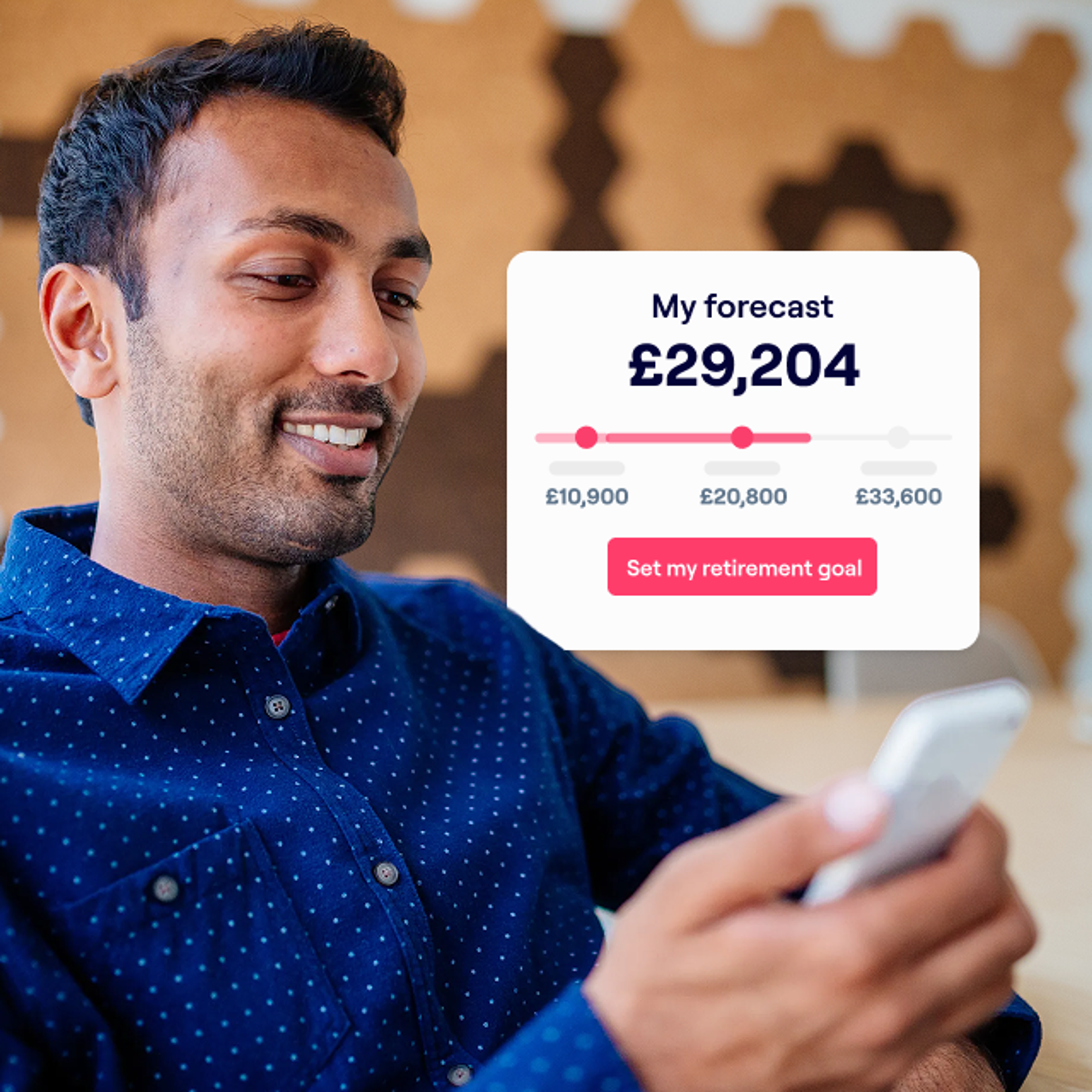 A man in a blue shirt looks at his phone, with an overlay showing his pension forecast of £29,204 and a call-to-action to set a retirement goal.