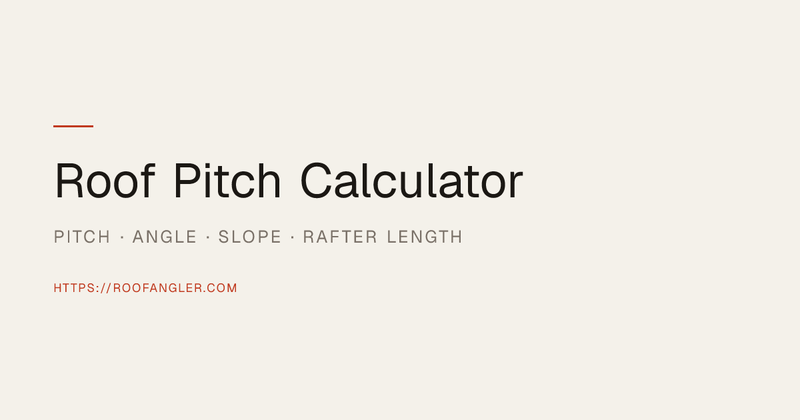 image of Roof Pitch Calculator