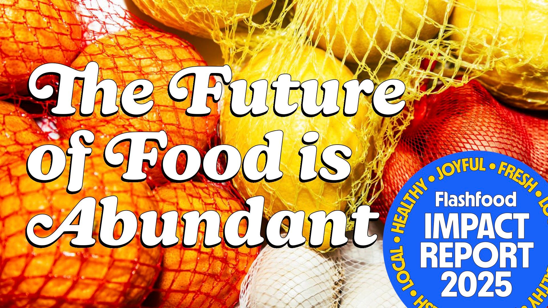 Featured image for Flashfood Releases 2025 Impact Report: “The Future of Food Is Abundant”