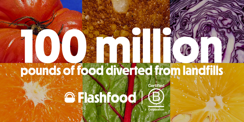 Flashfood Reaches Milestone of 100 Million Pounds Diverted from Landfill and Announces B Corp Certification