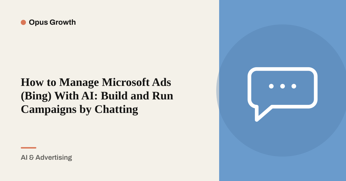 Bing Ads Management by Chat: Microsoft Ads, No Dashboard