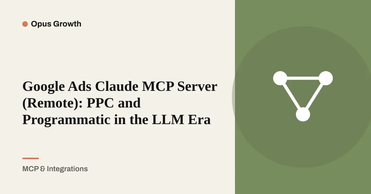 Google Ads MCP Server for Claude: One URL to Live PPC Data