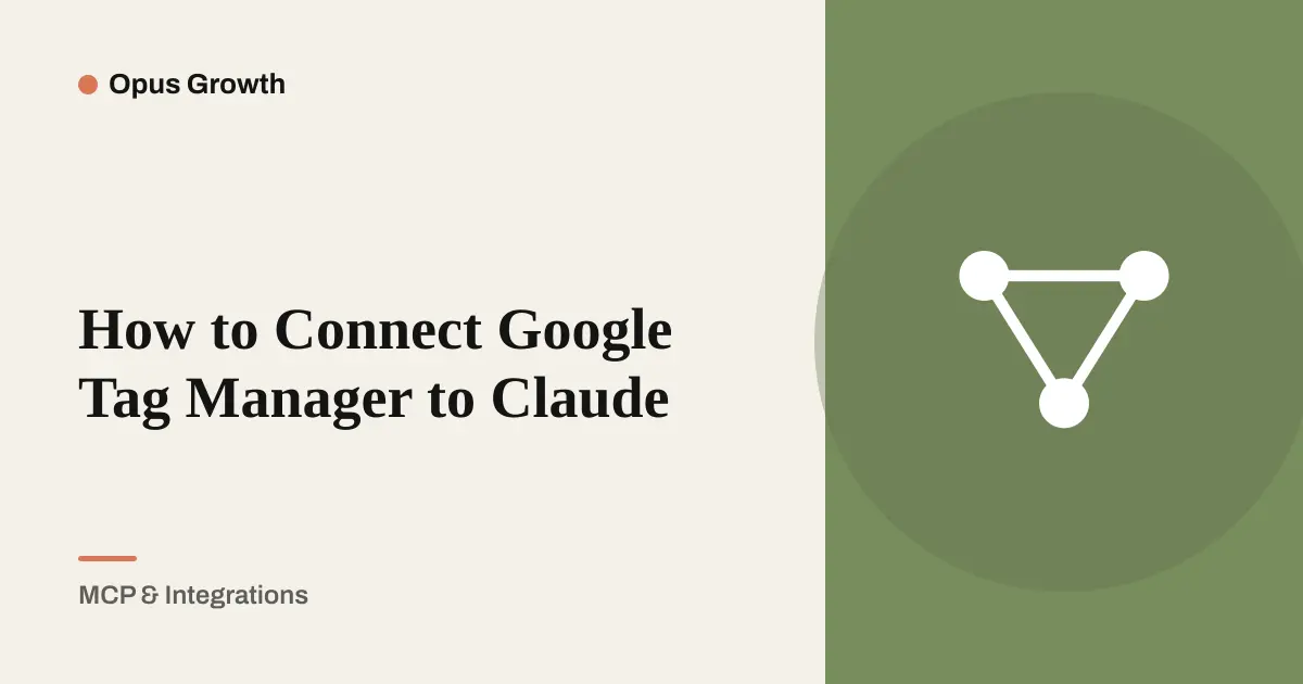Connect Google Tag Manager to Claude With Write Access