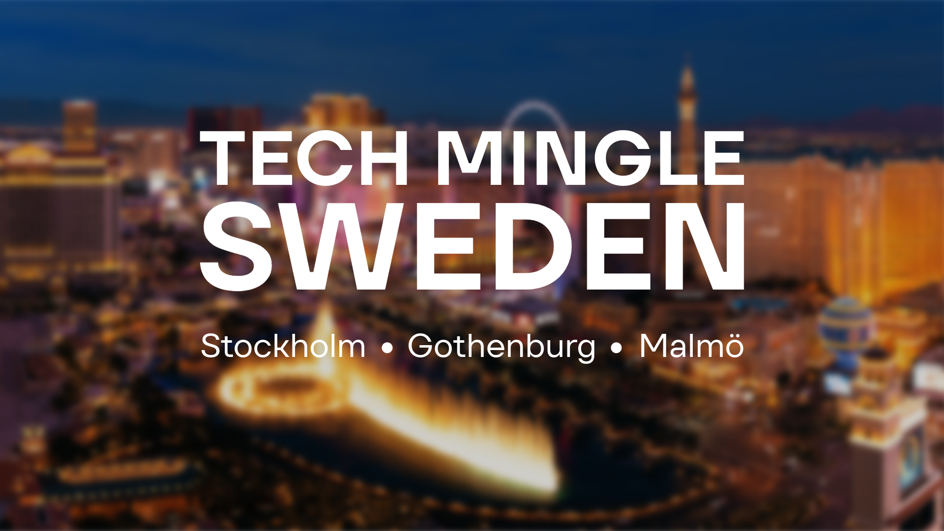 Tech Mingle Sweden: Prepping for CES & Hannover Messe