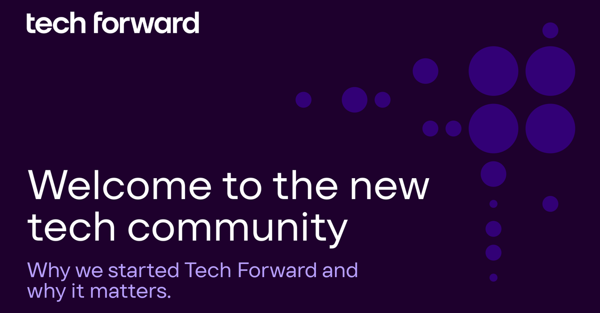Tech Forward Invite Tech Forward | Welcome to the new tech community