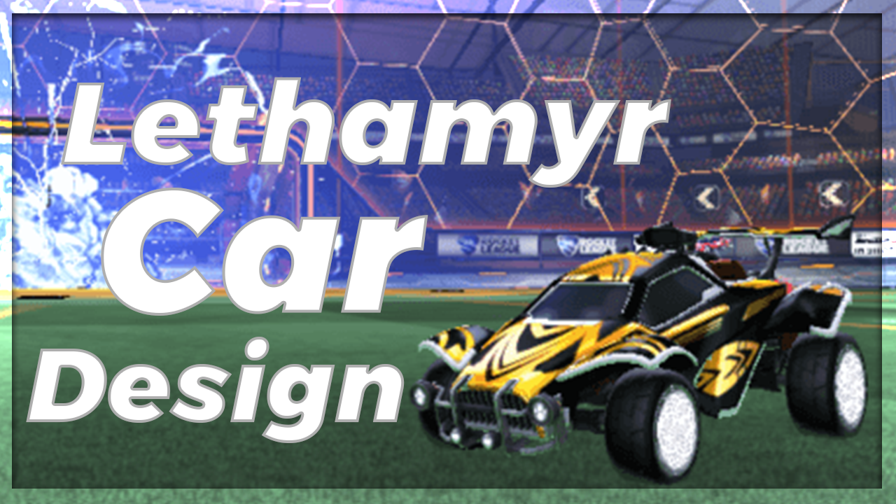 How to Make the Lethamyr Car Design in Rocket League OP.Market