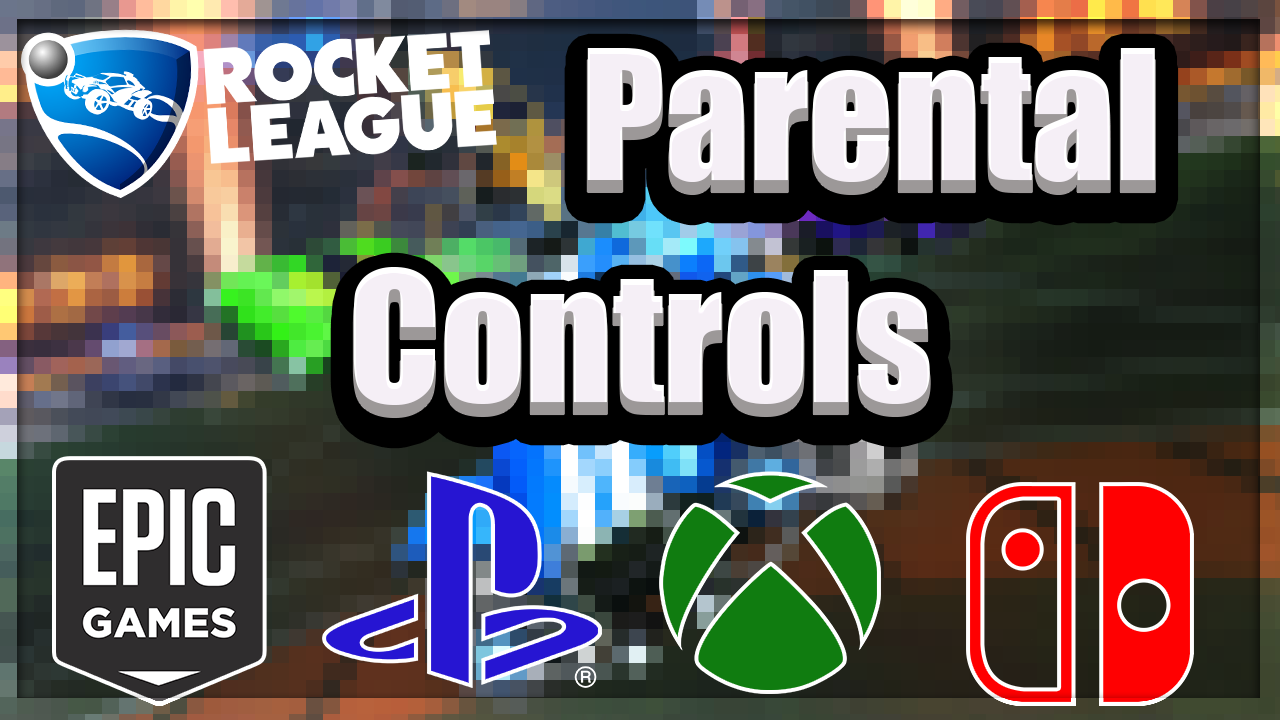 Rocket League parental controls guide