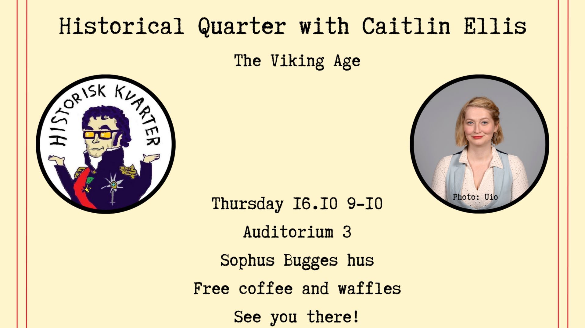 Historisk Kvarter fortsetter førstkommede onsdag den 24. september og har kapra Karl Ove "Kalle" Moene fra Samfunnsvitenskapelige fakultet til å snakke om historie fra en økonomisk vinkel. Dette blir nok et onsdagsarrangement men vi håper at så mange som mulig vil komme.  Arrangementet finner sted i Auditorium 1 i Sophus Bugges hus, fra kl. 09:00 til 10:00. Det vil bli servering av vafler og kaffe. Lik gjerne innlegget eller meld at du "skal" på arrangementet lagt ut på vår Facebook-side, slik at vi vet hvor mye mat og drikke vi må stille opp med:)  Har du spørsmål? Ta gjerne kontakt med foreningen.  Vel møtt!