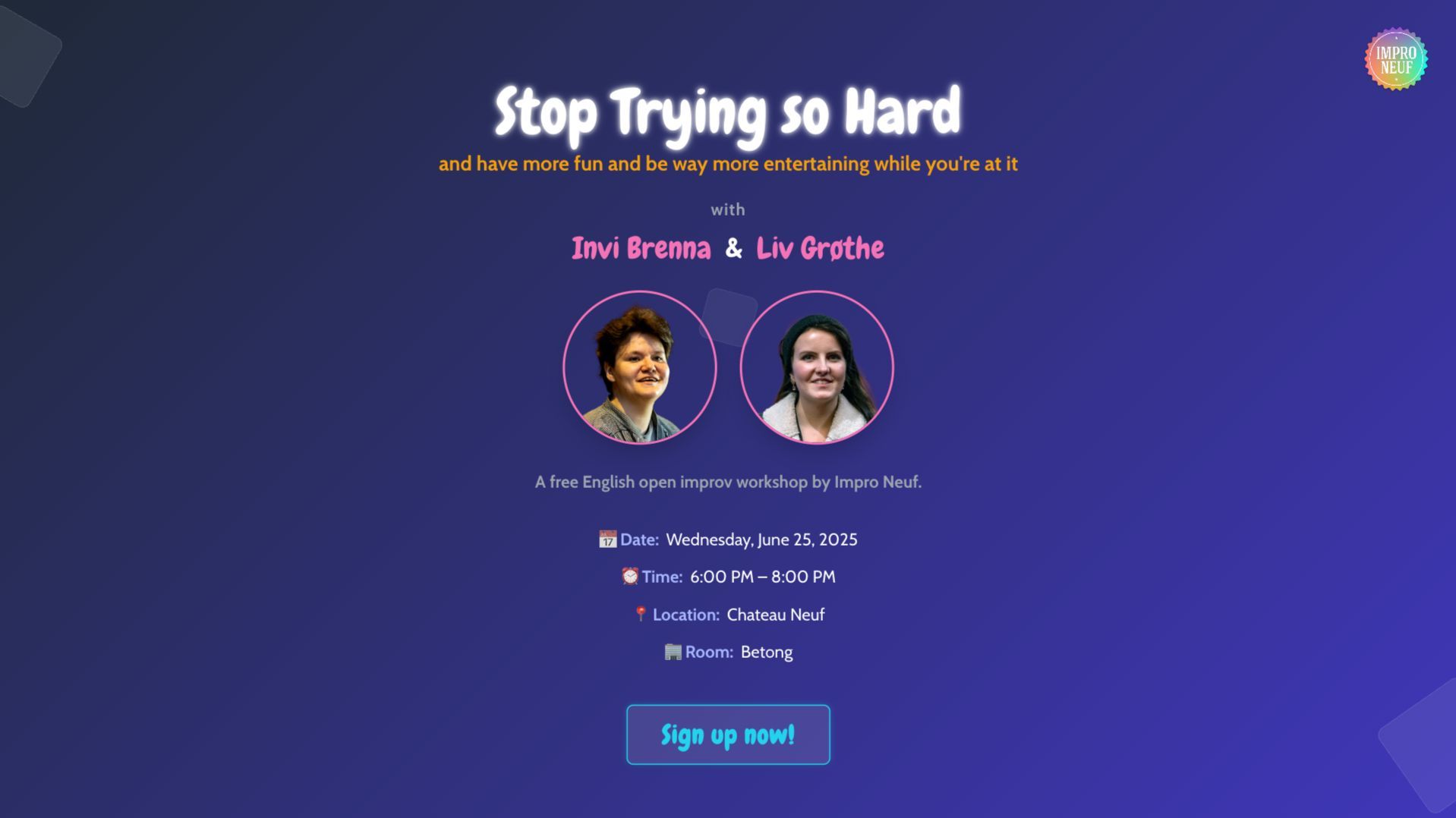 Stop Trying so Hard with Invi Brenna and Liv Grøthe - Free Open Improv Workshop
