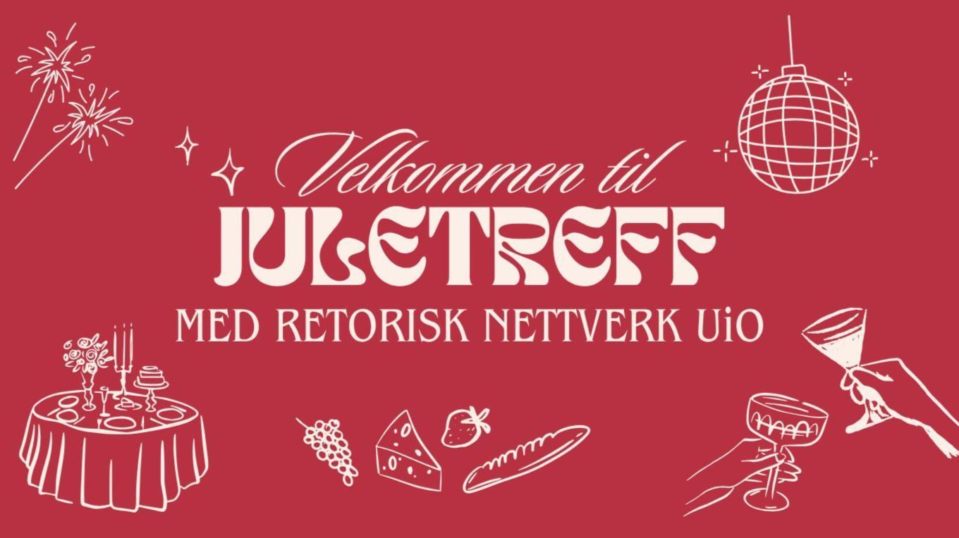 Bilde med teksten velkommen til juletreff med retorisk nettverk. Med figurer av sjampanjeglass, diskokule, druer, ost og baguette.