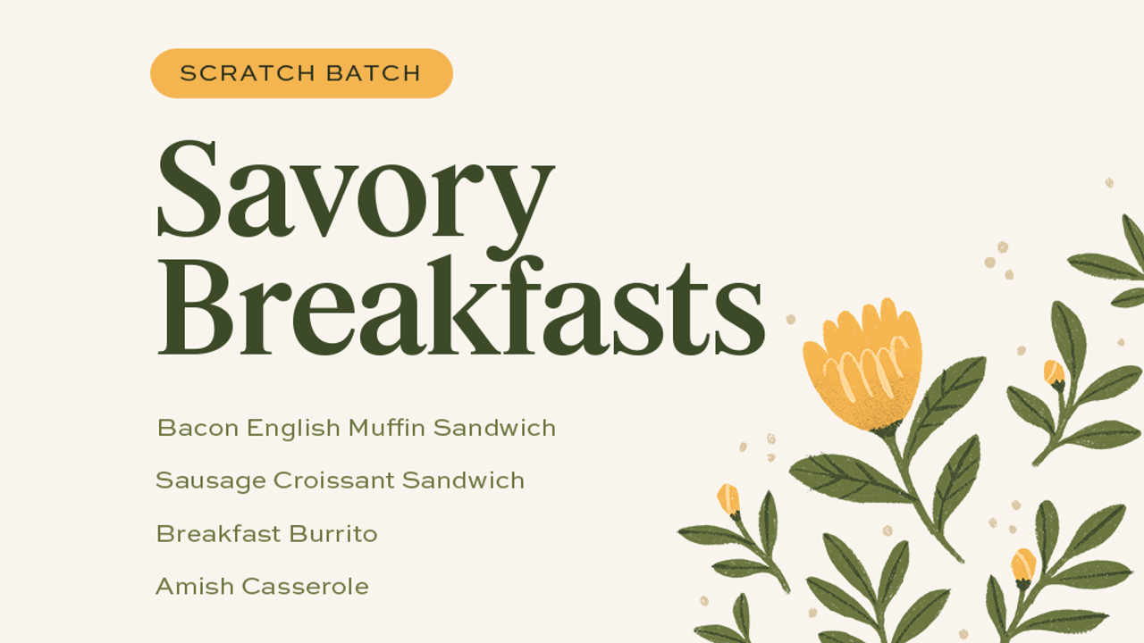Cover Image for Scratch Batch: Savory Breakfasts