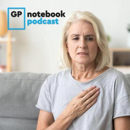 Elderly woman looking distressed and holding her chest with GP Notebook Podcast logo in the top left corner