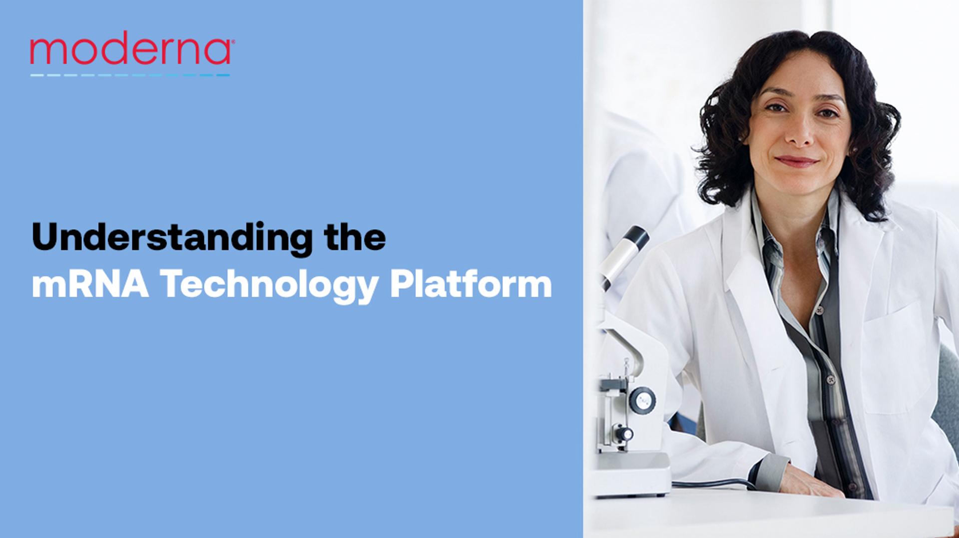 Moderna logo and text "Understanding the mRNA Technology Platform" next to a smiling female scientist wearing a lab coat.