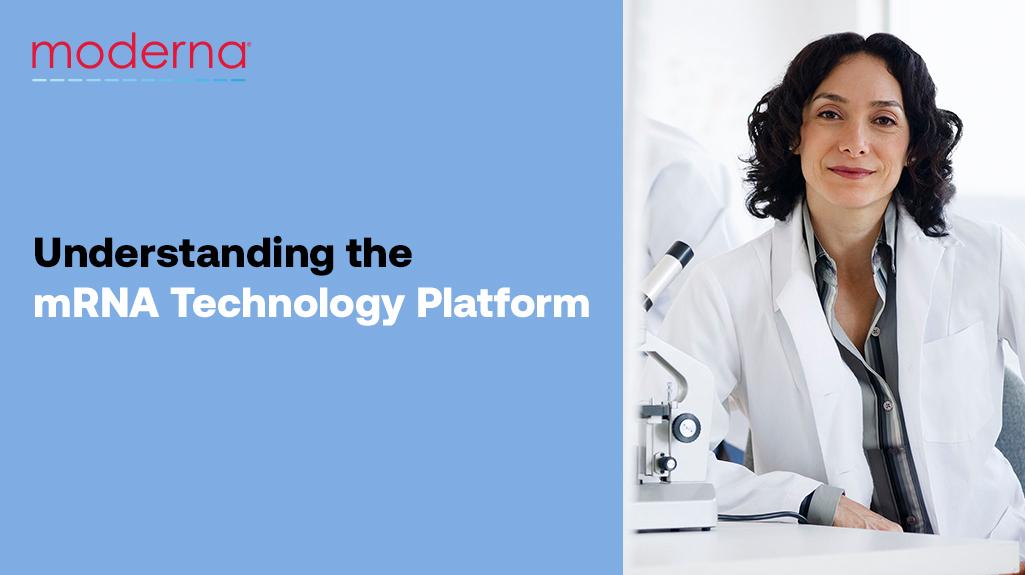 Moderna logo and text "Understanding the mRNA Technology Platform" next to a smiling female scientist wearing a lab coat.