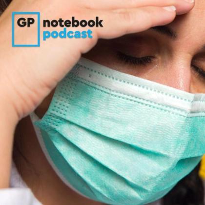 Close-up of a woman wearing a surgical mask, touching her forehead, with the GP Notebook podcast logo in the top left corner