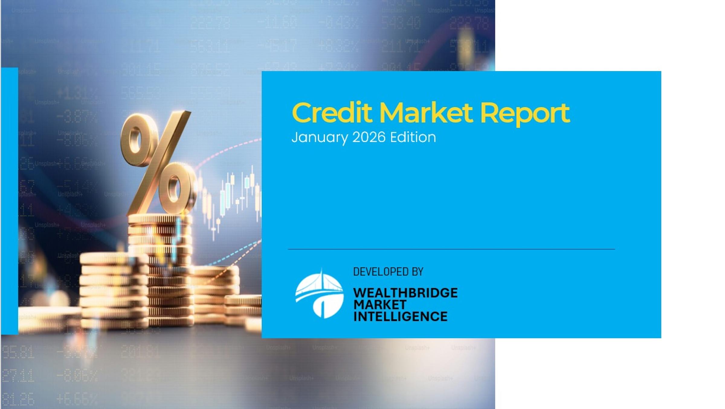 economic intelligence and advisory file titled: Credit Market Report for date: 2026-02-26