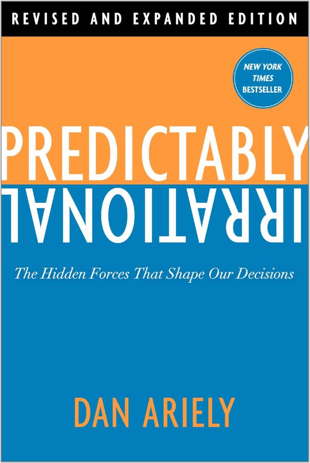 Predictably Irrational, by Dan Ariely