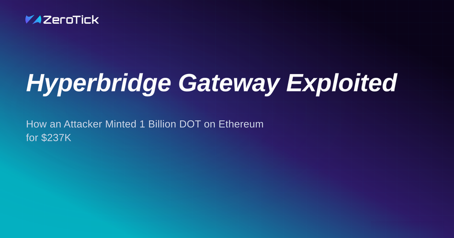 Hyperbridge Gateway Exploited: How an Attacker Minted 1 Billion DOT on Ethereum for $237K
