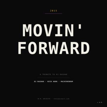 Movin' Forward - A Tribute To DJ Rashad