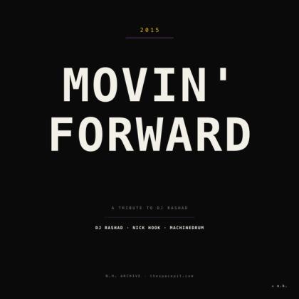 Movin' Forward - A Tribute To DJ Rashad