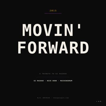 Movin' Forward - A Tribute To DJ Rashad