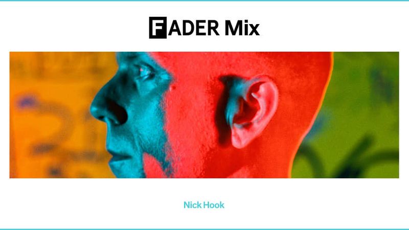 FADER Mix: Nick Hook