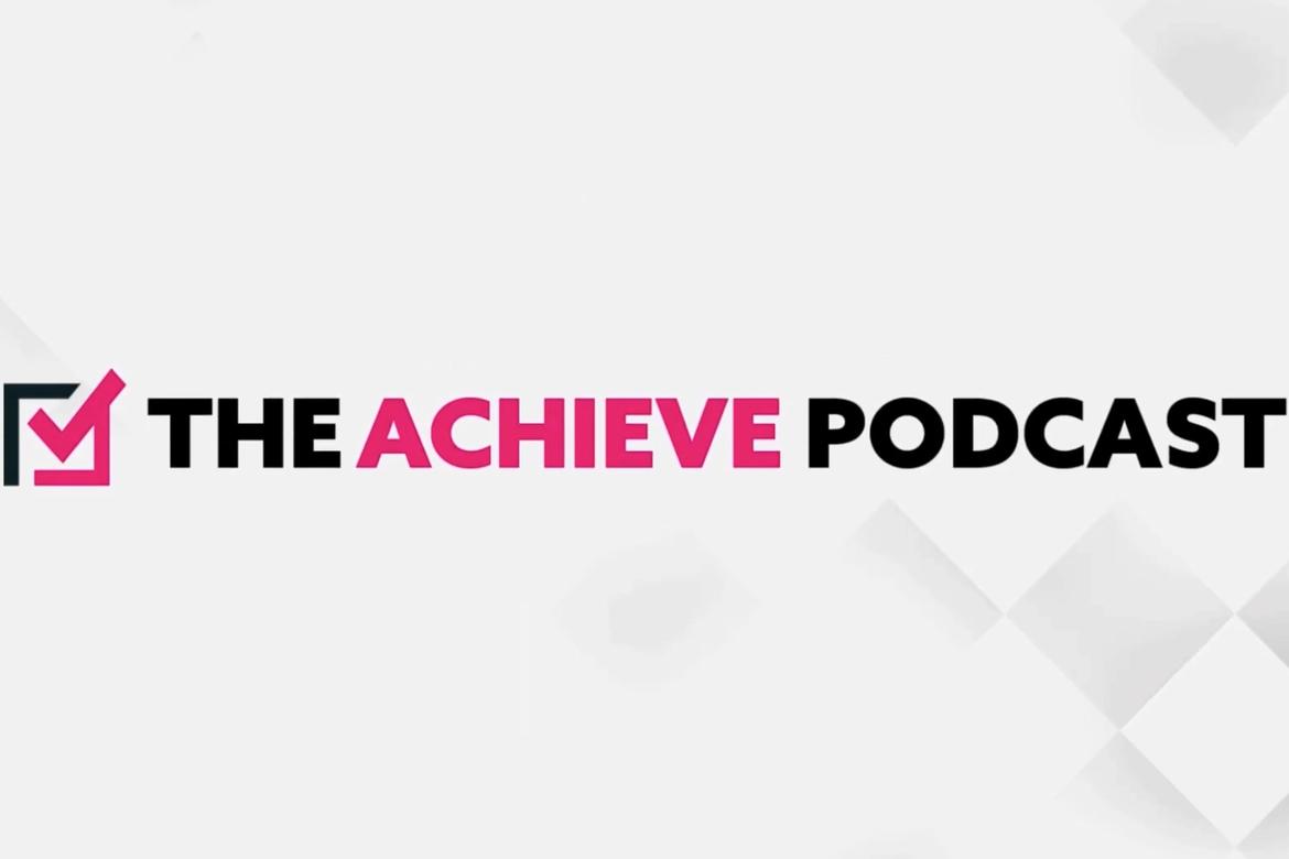 Achieve podcast with Michelle Killebrew